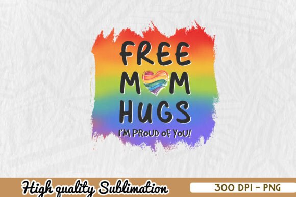 Free Mom Hugs LGBTQ Pride PNG Review