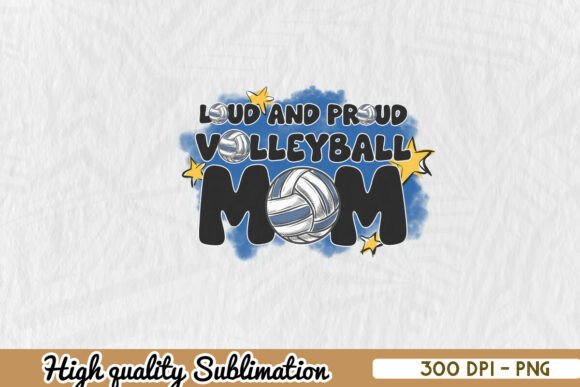 Loud and Proud Volleyball Mom PNG Review