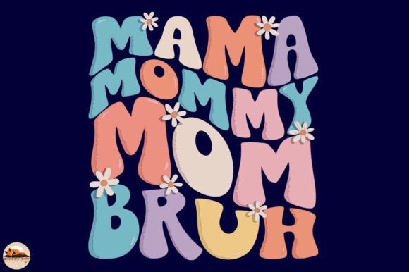 Mama Mommy Mom Bruh: Mother's Day Design Review