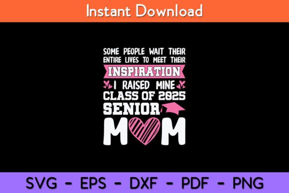 Senior 2025 Mom Class of 2025 Mother Design Review