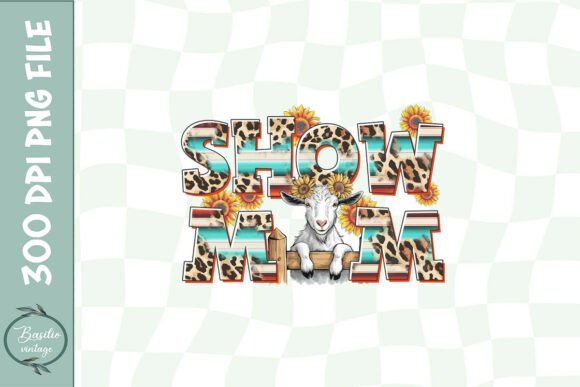 Show Mom Goat Sublimation PNG: A Designer’s Review